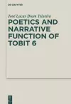 Poetics and Narrative Function of Tobit 6 cover