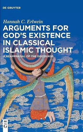 Arguments for God's Existence in Classical Islamic Thought cover