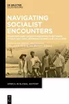 Navigating Socialist Encounters cover