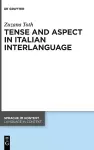 Tense and Aspect in Italian Interlanguage cover