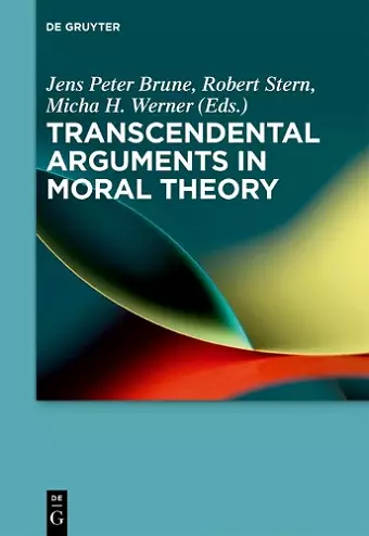 Transcendental Arguments in Moral Theory cover