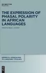 The Expression of Phasal Polarity in African Languages cover