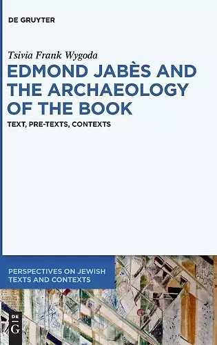 Edmond Jabès and the Archaeology of the Book cover