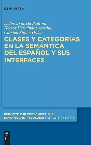 Clases y categorías en la semántica del español y sus interfaces cover