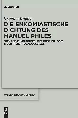 Die Enkomiastische Dichtung Des Manuel Philes cover