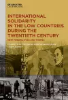 International Solidarity in the Low Countries during the Twentieth Century cover