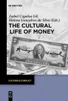 The Cultural Life of Money cover