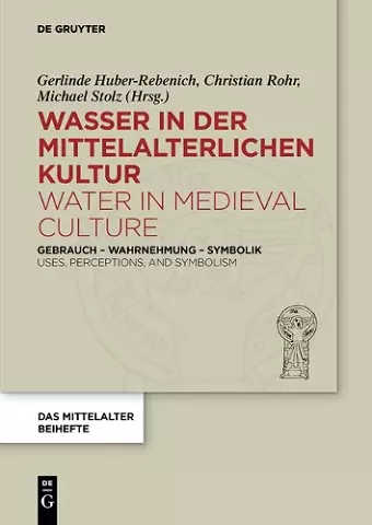 Wasser in Der Mittelalterlichen Kultur / Water in Medieval Culture cover