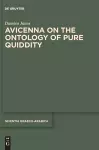 Avicenna on the Ontology of Pure Quiddity cover