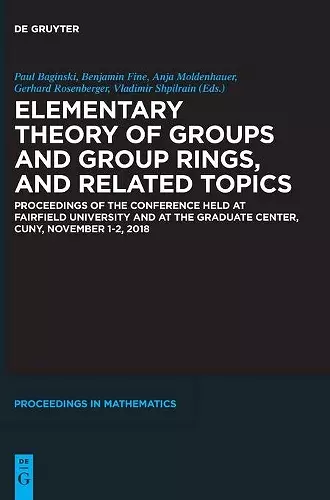 Elementary Theory of Groups and Group Rings, and Related Topics cover