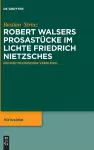 Robert Walsers Prosastücke im Lichte Friedrich Nietzsches cover