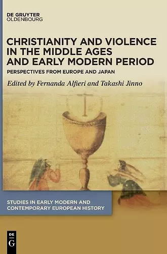 Christianity and Violence in the Middle Ages and Early Modern Period cover