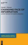 Changing Face of Information: Support Services for Scientific Research cover