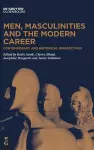 Men, Masculinities and the Modern Career cover