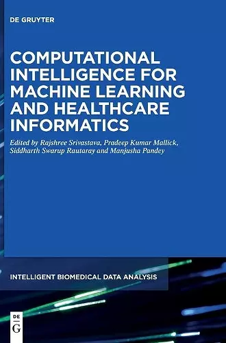 Computational Intelligence for Machine Learning and Healthcare Informatics cover