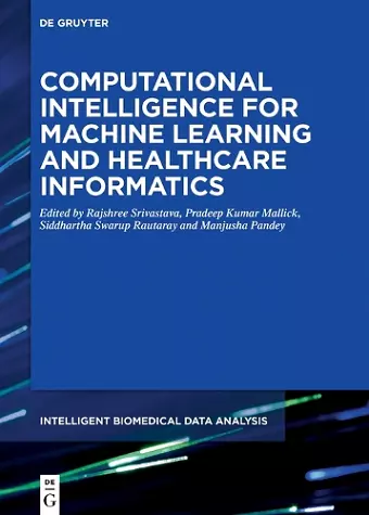 Computational Intelligence for Machine Learning and Healthcare Informatics cover