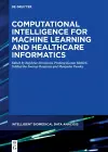 Computational Intelligence for Machine Learning and Healthcare Informatics cover