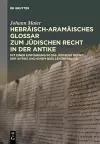 Hebräisch-Aramäisches Glossar Zum Jüdischen Recht in Der Antike cover