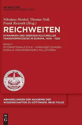 Internationale Stile - Voraussetzungen, Soziale Verankerungen, Fallstudien cover