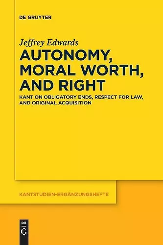 Autonomy, Moral Worth, and Right cover