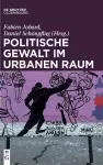 Politische Gewalt Im Urbanen Raum cover