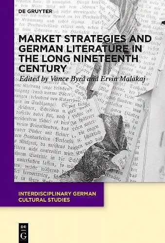 Market Strategies and German Literature in the Long Nineteenth Century cover