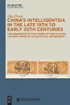China’s Intelligentsia in the Late 19th to Early 20th Centuries cover