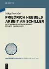 Friedrich Hebbels Arbeit an Schiller cover