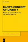 Kant’s Concept of Dignity cover