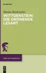 Wittgenstein: Die Ordnende Lesart cover