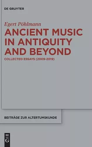 Ancient Music in Antiquity and Beyond cover