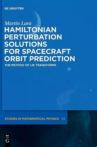 Hamiltonian Perturbation Solutions for Spacecraft Orbit Prediction cover