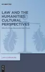 Law and the Humanities: Cultural Perspectives cover