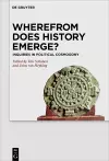 Wherefrom Does History Emerge? cover