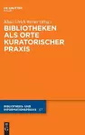 Bibliotheken ALS Orte Kuratorischer Praxis cover