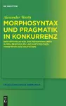 Morphosyntax Und Pragmatik in Konkurrenz cover