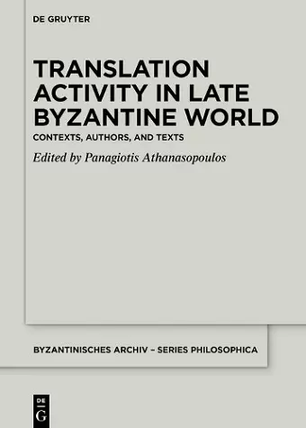 Translation Activity in Late Byzantine World cover