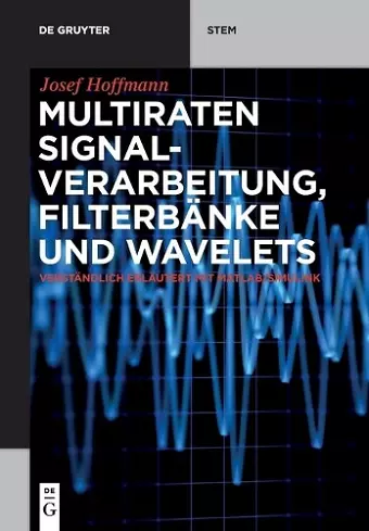 Multiraten Signalverarbeitung, Filterbänke Und Wavelets cover