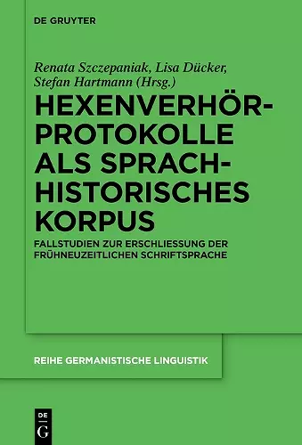 Hexenverhörprotokolle als sprachhistorisches Korpus cover