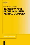 Clause Typing in the Old Irish Verbal Complex cover