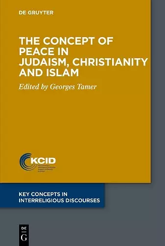 The Concept of Peace in Judaism, Christianity and Islam cover