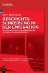 Geschichtsschreibung in Der Emigration cover