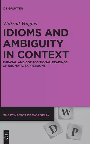 Idioms and Ambiguity in Context cover