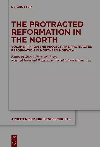 The Protracted Reformation in the North cover