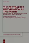 The Protracted Reformation in the North cover