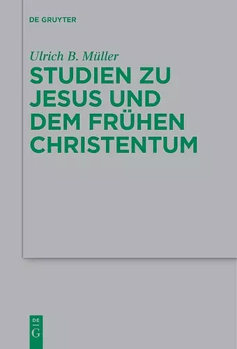 Studien Zu Jesus Und Dem Frühen Christentum cover