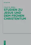 Studien Zu Jesus Und Dem Frühen Christentum cover