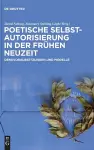 Poetische Selbstautorisierung in Der Frühen Neuzeit cover