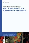 Birth in Kabbalah and Psychoanalysis cover