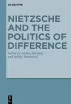 Nietzsche and the Politics of Difference cover